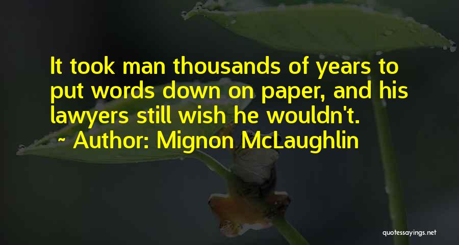 Man Of His Words Quotes By Mignon McLaughlin