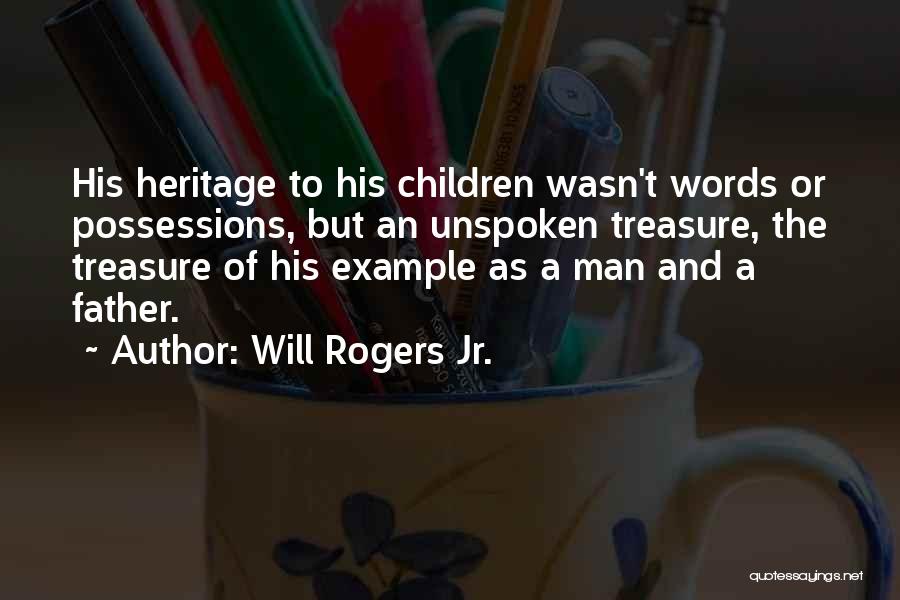 Man Of His Words Quotes By Will Rogers Jr.