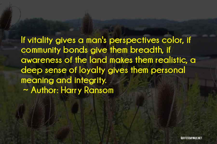 Man Of Integrity Quotes By Harry Ransom