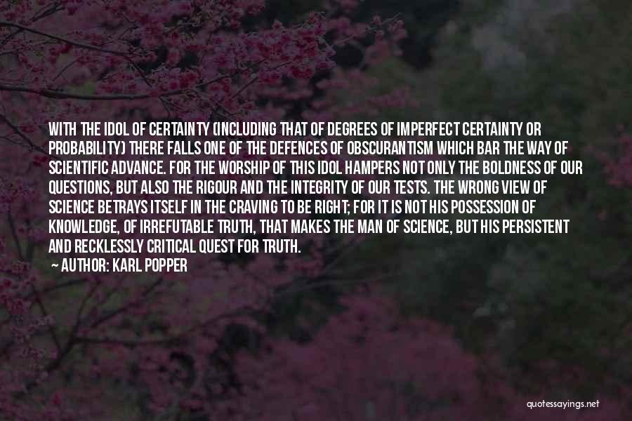 Man Of Integrity Quotes By Karl Popper