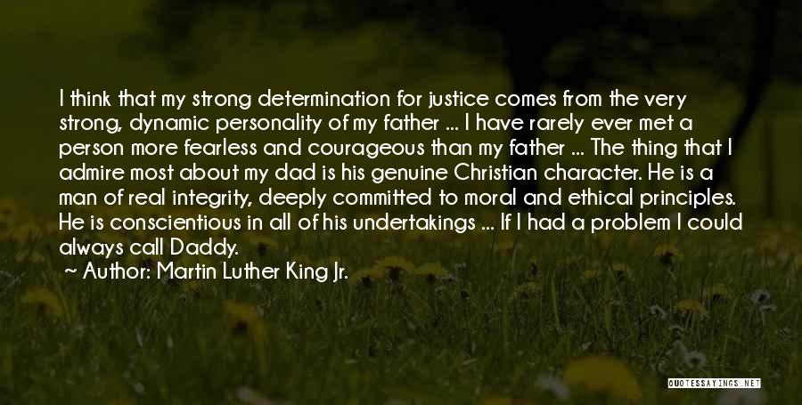 Man Of Integrity Quotes By Martin Luther King Jr.