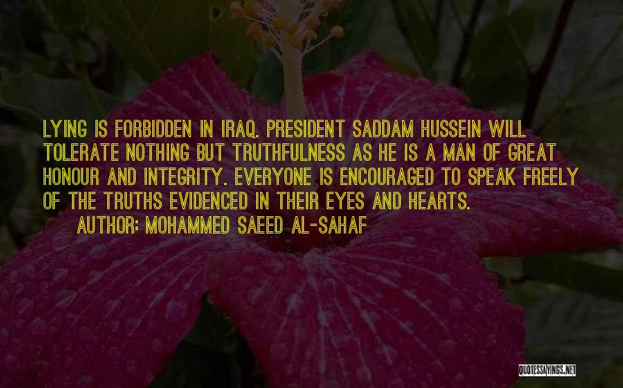 Man Of Integrity Quotes By Mohammed Saeed Al-Sahaf