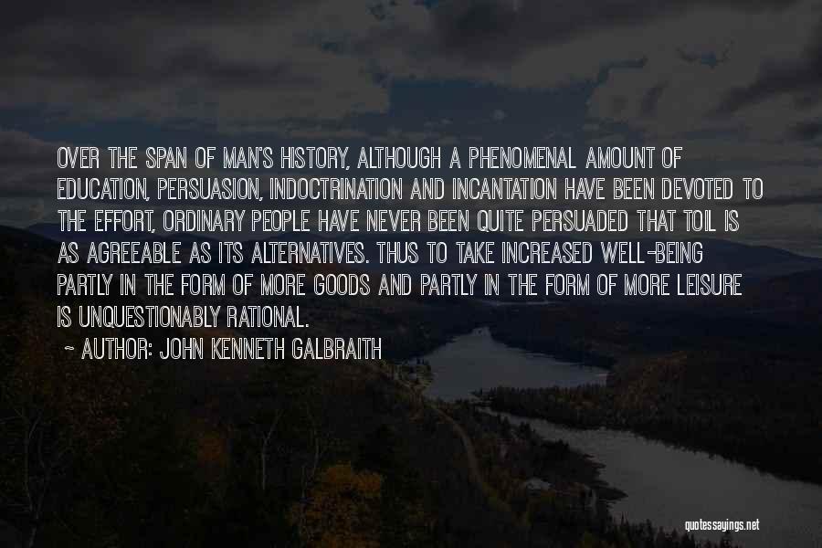 Man Of Leisure Quotes By John Kenneth Galbraith