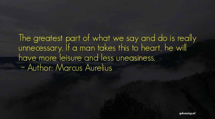 Man Of Leisure Quotes By Marcus Aurelius