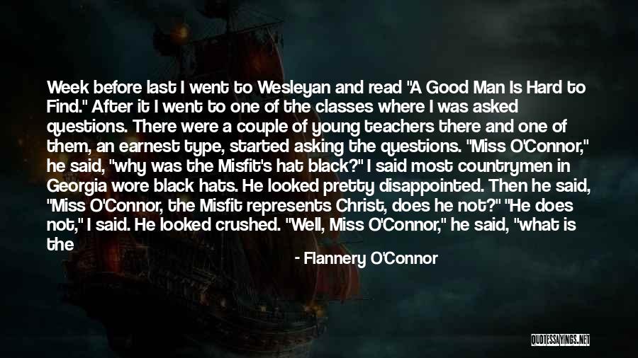 Man Of Many Hats Quotes By Flannery O'Connor Man Of Many Hats Quotes By Flannery O'Connor
