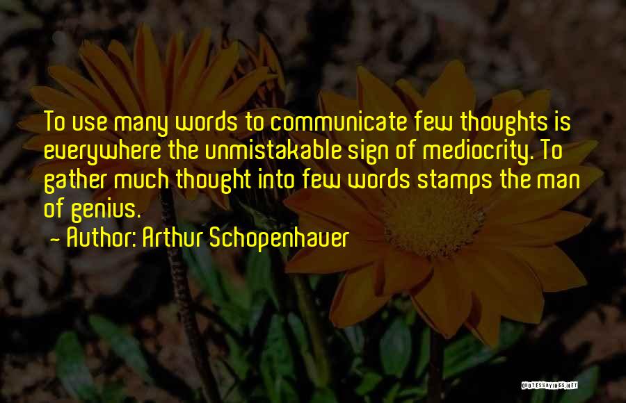 Man Of Many Words Quotes By Arthur Schopenhauer