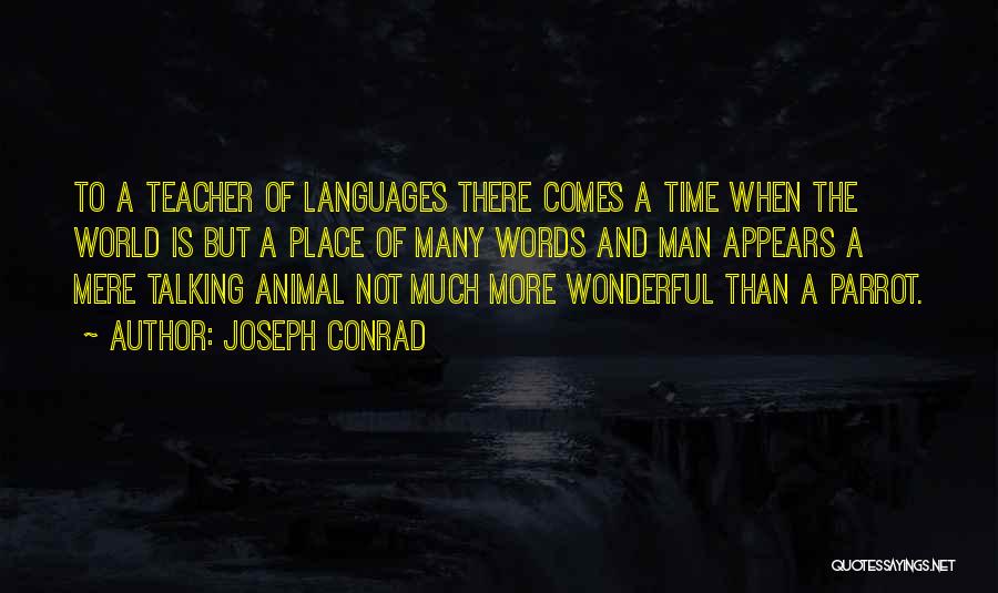 Man Of Many Words Quotes By Joseph Conrad