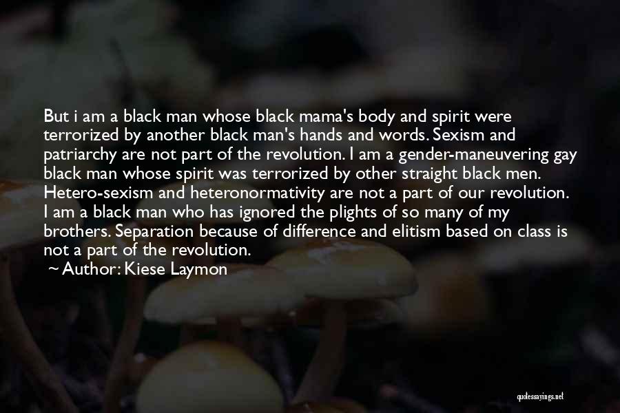 Man Of Many Words Quotes By Kiese Laymon