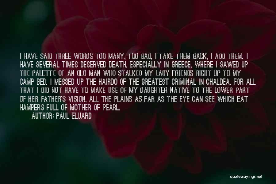 Man Of Many Words Quotes By Paul Eluard