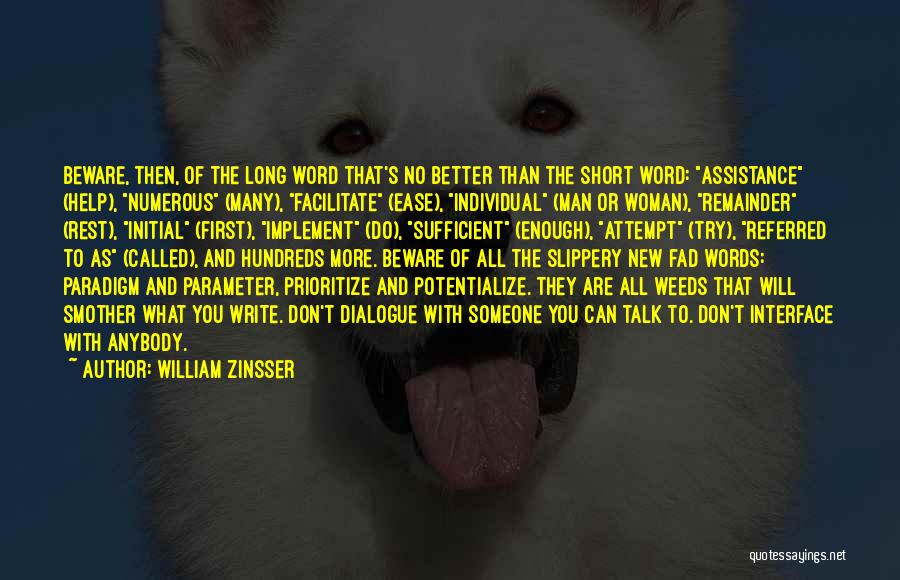 Man Of Many Words Quotes By William Zinsser