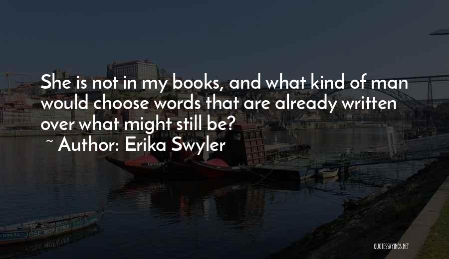 Man Of My Words Quotes By Erika Swyler