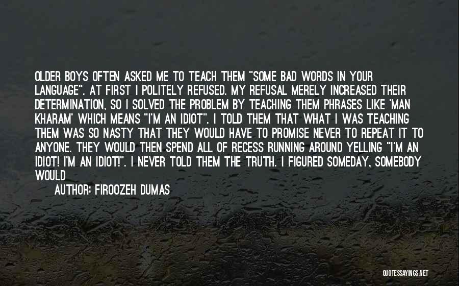 Man Of My Words Quotes By Firoozeh Dumas