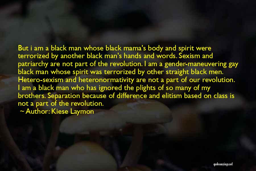 Man Of My Words Quotes By Kiese Laymon