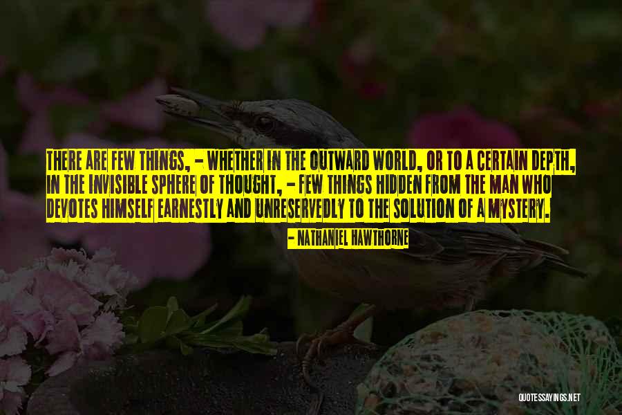 Man Of Mystery Quotes By Nathaniel Hawthorne Man Of Mystery Quotes By Nathaniel Hawthorne
