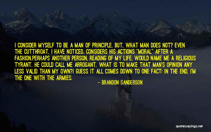 Man Of Principle Quotes By Brandon Sanderson