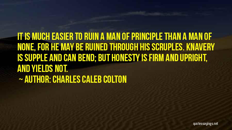 Man Of Principle Quotes By Charles Caleb Colton