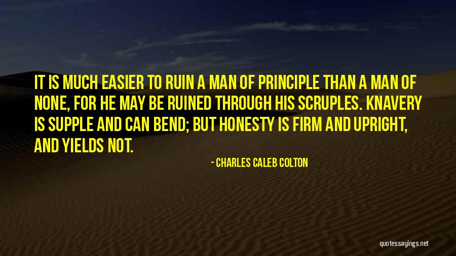 Man Of Principle Quotes By Charles Caleb Colton