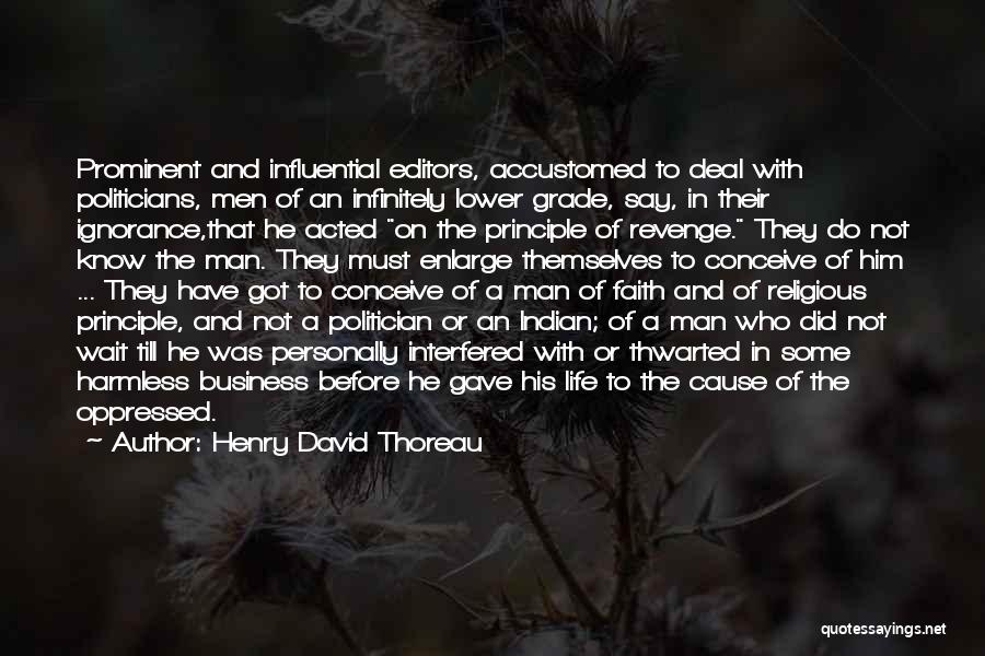 Man Of Principle Quotes By Henry David Thoreau