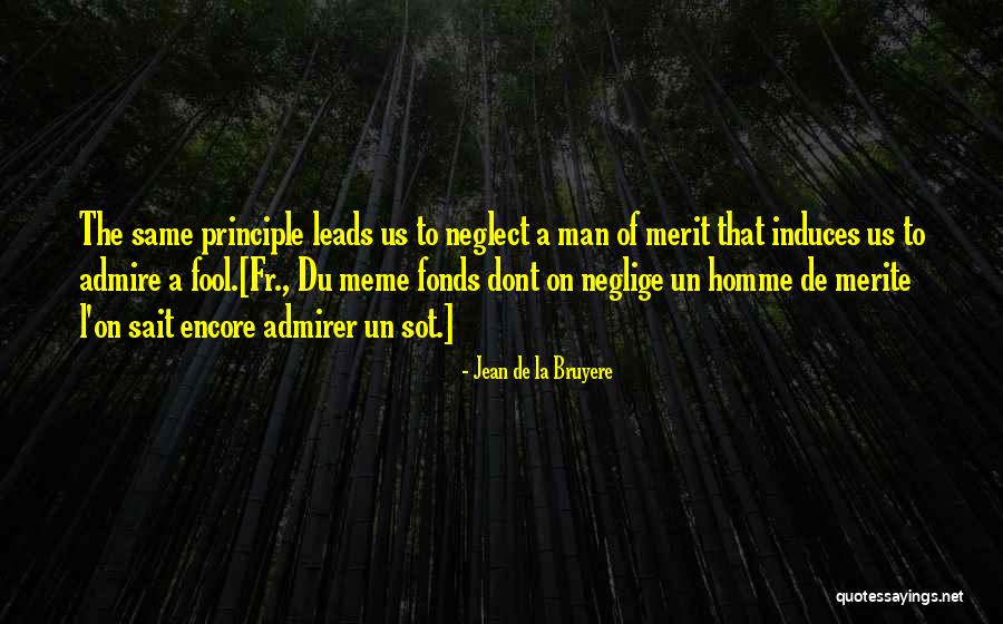 Man Of Principle Quotes By Jean De La Bruyere