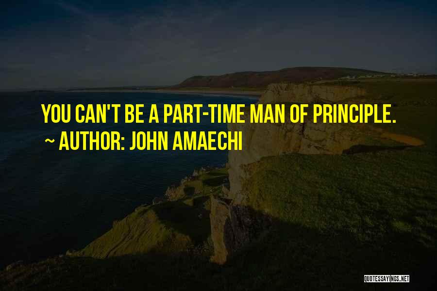 Man Of Principle Quotes By John Amaechi