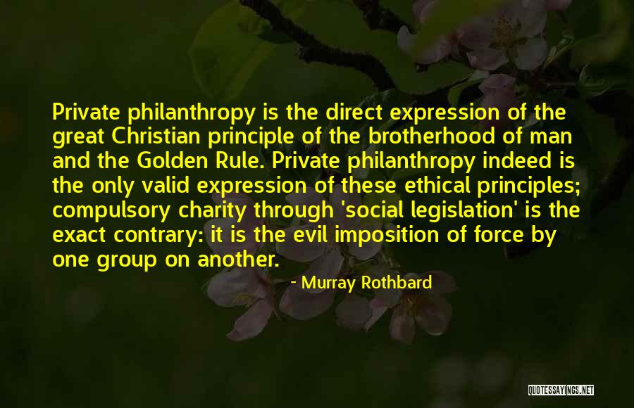 Man Of Principle Quotes By Murray Rothbard