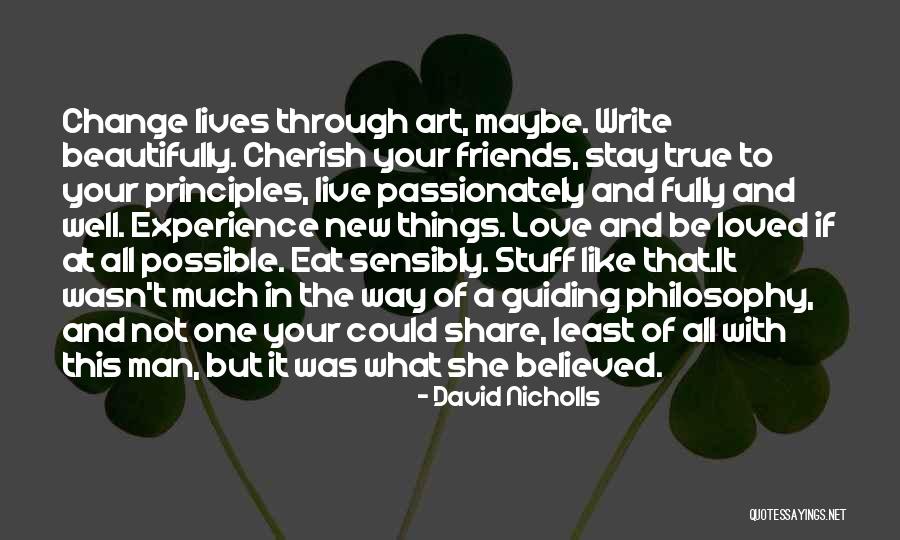 Man Of Principles Quotes By David Nicholls Man Of Principles Quotes By David Nicholls