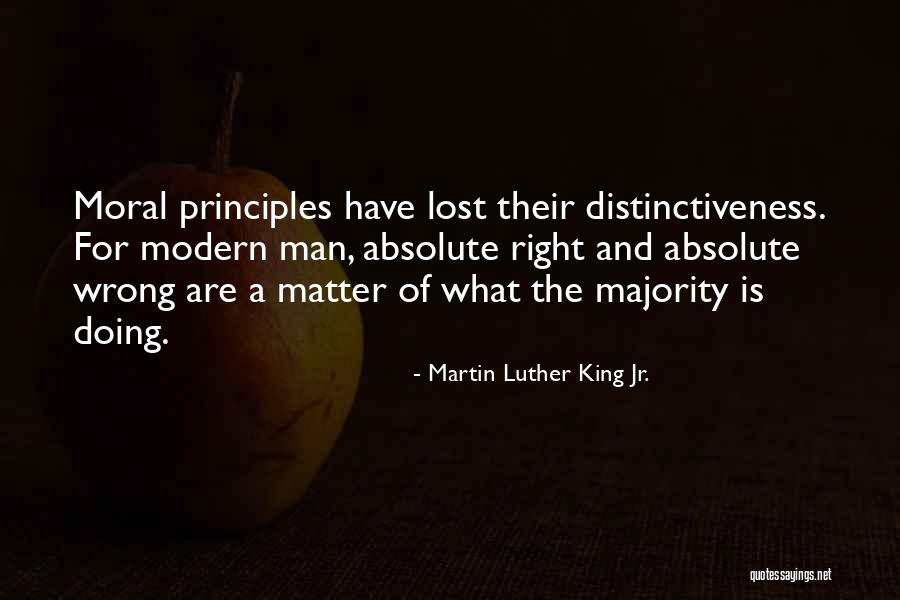Man Of Principles Quotes By Martin Luther King Jr. Man Of Principles Quotes By Martin Luther King Jr.