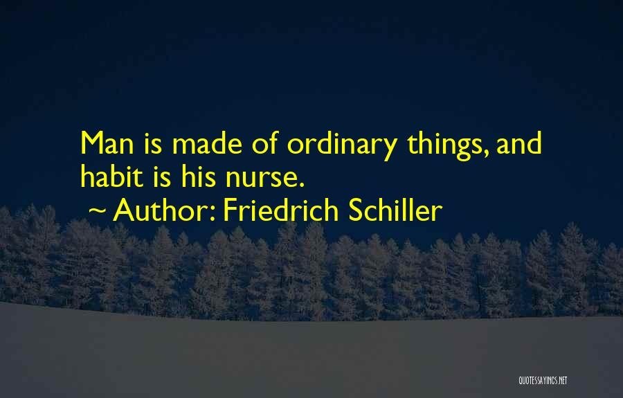 Man Of Quotes By Friedrich Schiller