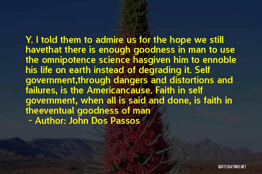 Man Of Science Man Of Faith Quotes By John Dos Passos
