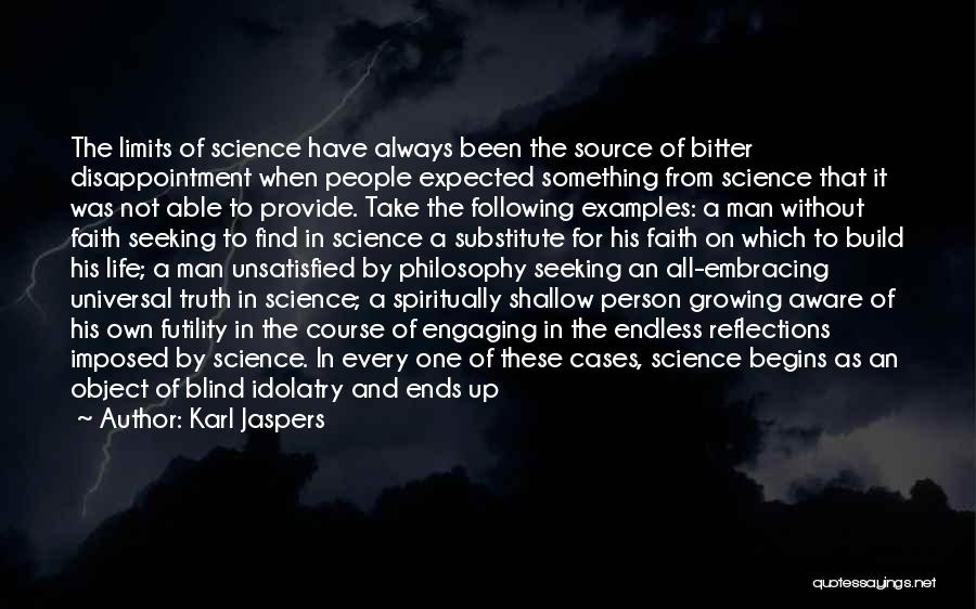 Man Of Science Man Of Faith Quotes By Karl Jaspers