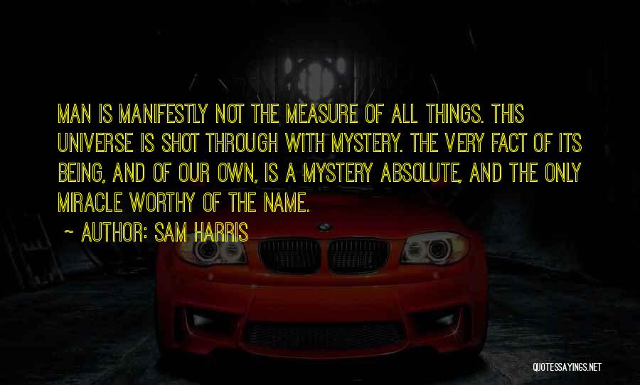 Man Of Science Man Of Faith Quotes By Sam Harris