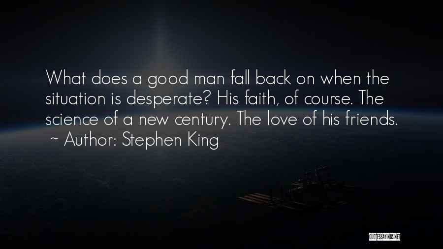 Man Of Science Man Of Faith Quotes By Stephen King