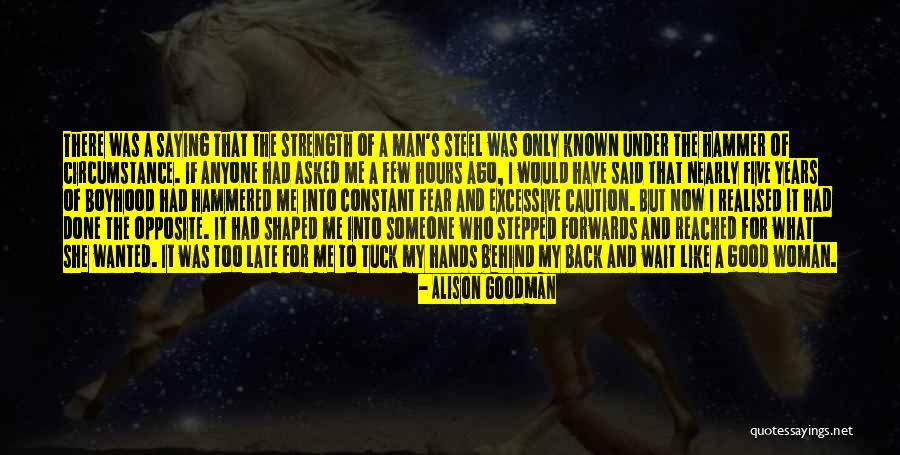 Man Of Steel Quotes By Alison Goodman Man Of Steel Quotes By Alison Goodman