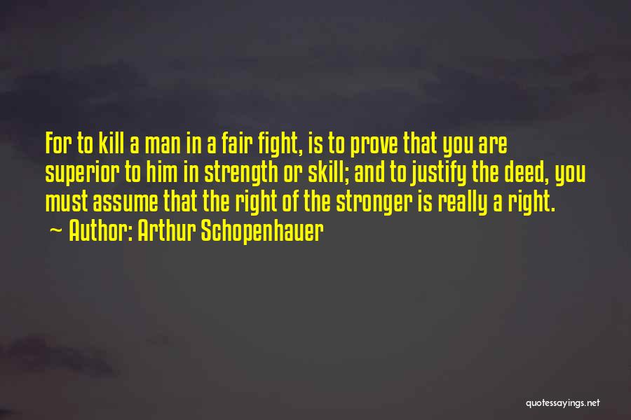 Man Of Strength Quotes By Arthur Schopenhauer
