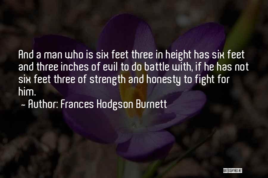 Man Of Strength Quotes By Frances Hodgson Burnett