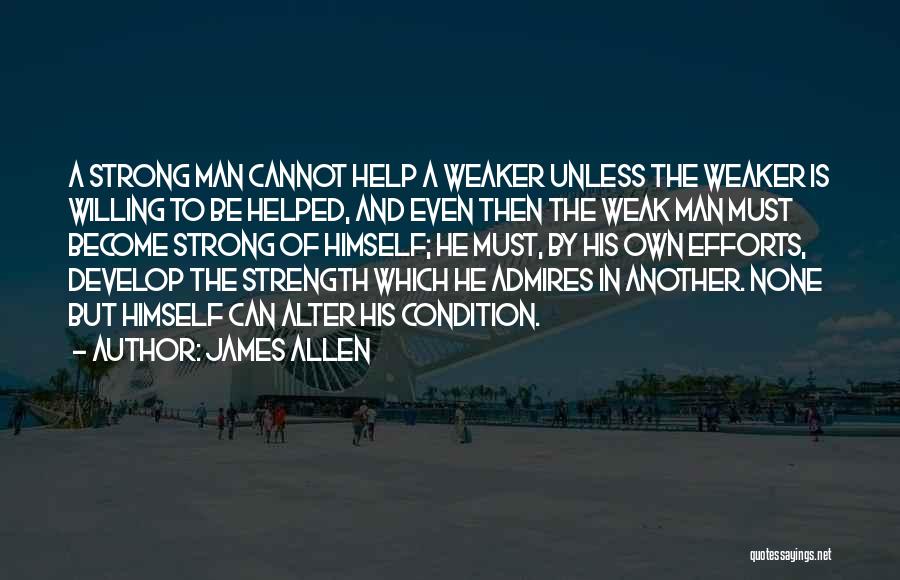 Man Of Strength Quotes By James Allen