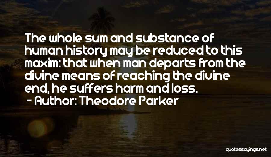 Man Of Substance Quotes By Theodore Parker