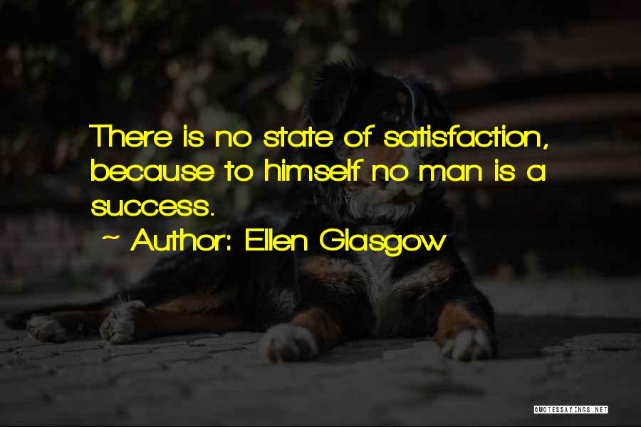 Man Of Success Quotes By Ellen Glasgow