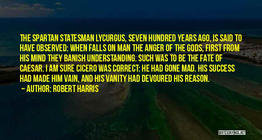 Man Of Success Quotes By Robert Harris