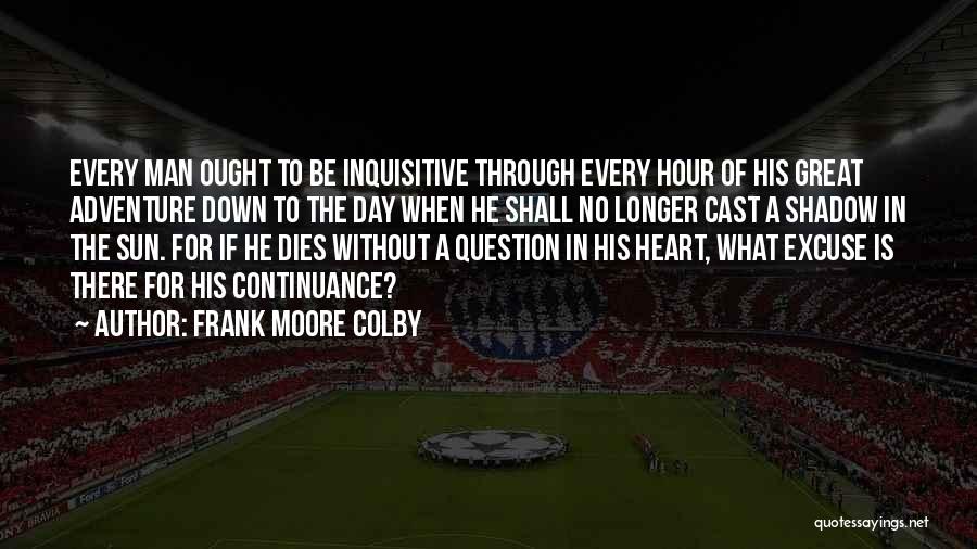 Man Of The Hour Quotes By Frank Moore Colby