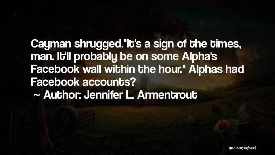 Man Of The Hour Quotes By Jennifer L. Armentrout