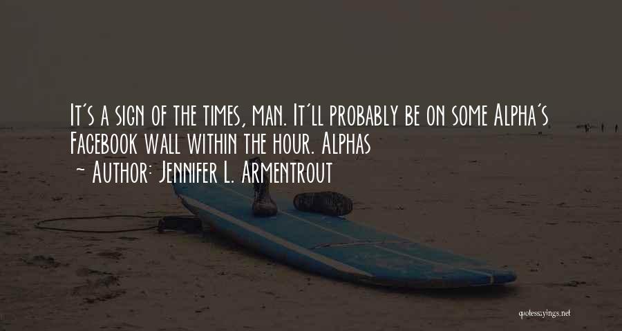 Man Of The Hour Quotes By Jennifer L. Armentrout