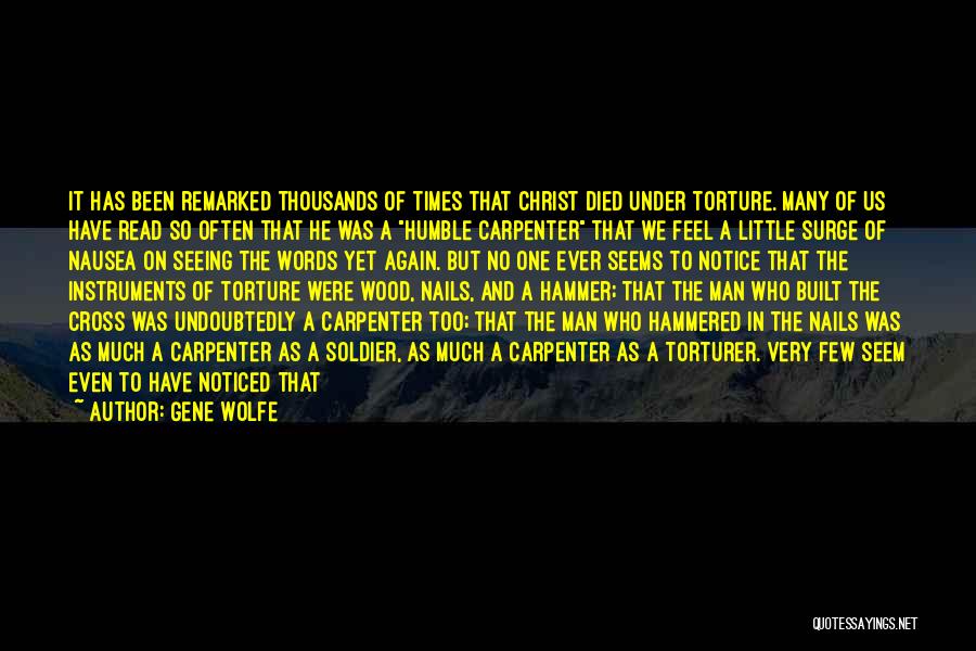 Man Of Very Few Words Quotes By Gene Wolfe