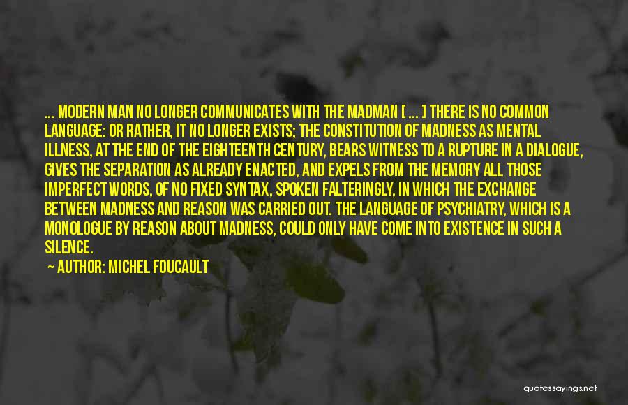 Man Of Very Few Words Quotes By Michel Foucault
