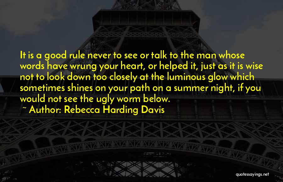 Man Of Very Few Words Quotes By Rebecca Harding Davis