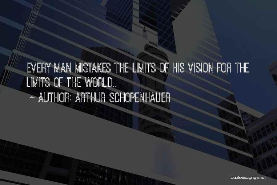 Man Of Vision Quotes By Arthur Schopenhauer