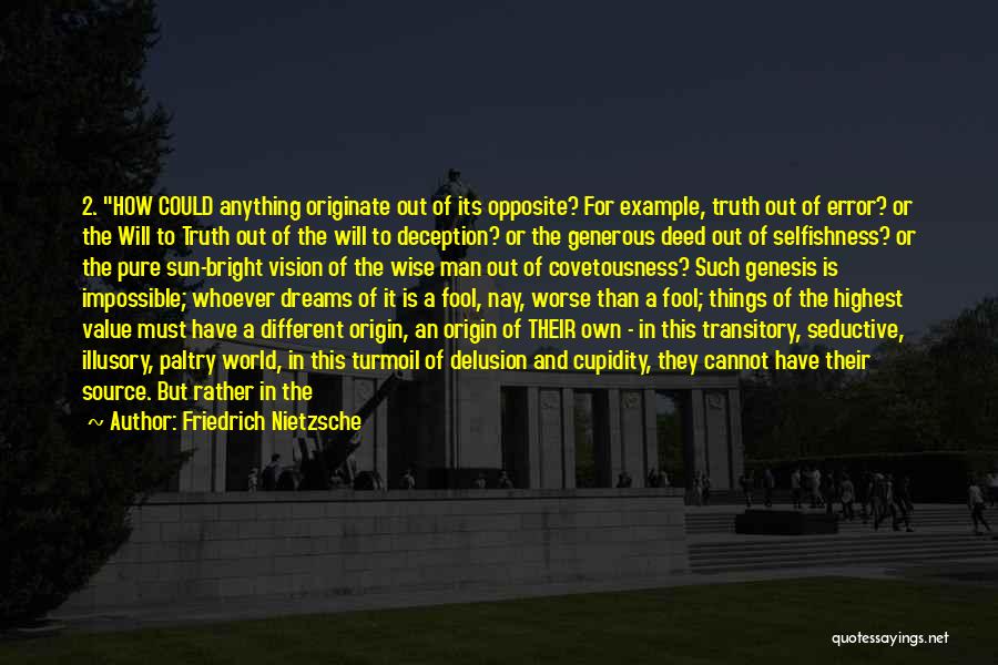 Man Of Vision Quotes By Friedrich Nietzsche