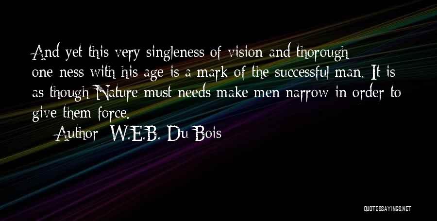 Man Of Vision Quotes By W.E.B. Du Bois