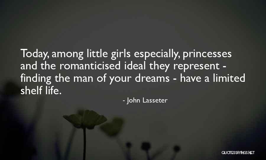 Man Of Your Dreams Quotes By John Lasseter Man Of Your Dreams Quotes By John Lasseter