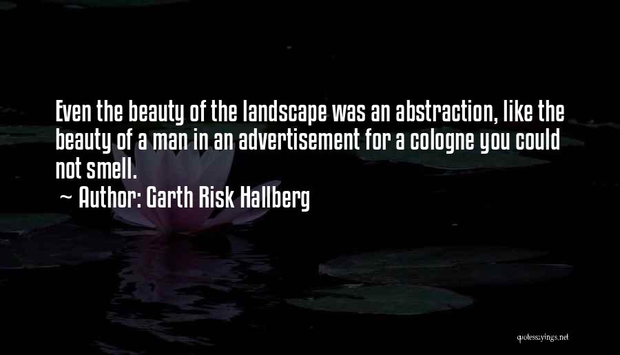 Man On Fire Quotes By Garth Risk Hallberg